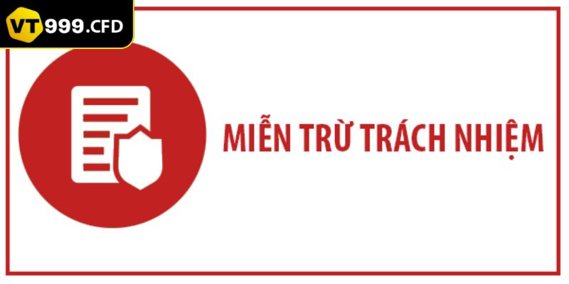 Chính sách miễn trách nhiệm dành cho nhà cái