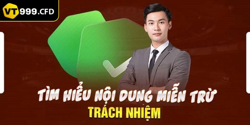 Người chơi được miễn trách nhiệm trong trường hợp nào