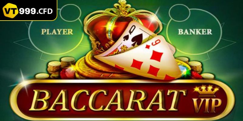 Giới thiệu về trò chơi baccarat tại VT999